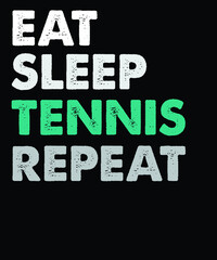 Eat Sleep tennis repeat vector t-shirt design. vintage t-shirt design file.
