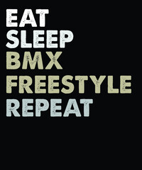 Eat Sleep BMX freestyle repeat vector t-shirt design. vintage t-shirt design file.