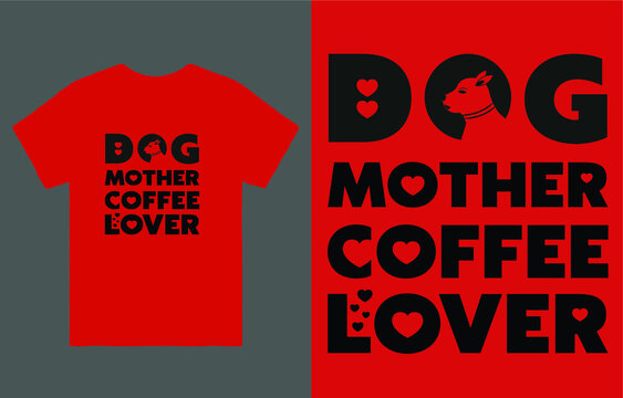 Free Free 333 Dog Mother Coffee Lover Svg SVG PNG EPS DXF File