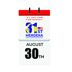 Illustration of 30th August been torn and 31st August with Merdeka, Happy Independence Day appear from calendar