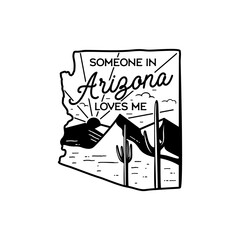 Arizona adventure badge design. Line art crest logo with mountains, cactuses and quote - Somebody in Arizona loves me. Silhouette label isolated. Stock tattoo graphics emblem