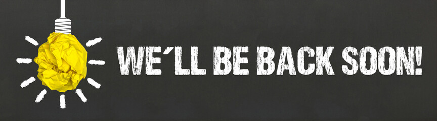Fototapeta premium We´ll be back soon! 