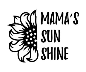 Sunflower or daisy flower on white background. Mama's sunshine. Vector illustration.