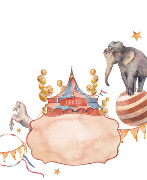 Watercolor vintage circus template. Hand drawn retro card with tent, air balloons, trained animals and bunting flags.