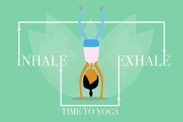 Sign with text of "Time to yoga" and "exhale and inhale". Stay at home practicing wellness.