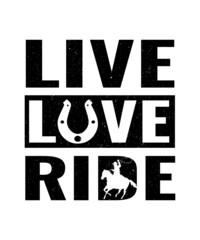 Live Love Ride Sayings and Christian Quotes black.100% vector white t shirt, pillow, mug, sticker and other Printing media. |Jesus christian saying EPS PNG SVG DXF Digital Prints file