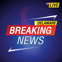 Breaking news. United states of America with backgorund. Delaware and map on Background vector art image illustration.