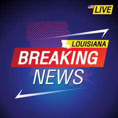 Breaking news. United states of America with backgorund. Louisiana and map on Background vector art image illustration.