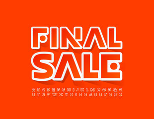 Vector advertising banner Final Sale, Bright sticker Font, Creative Alphabet Letters and Numbers set