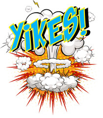 Word Yikes on comic cloud explosion background