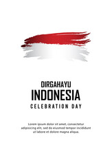 17 August. Indonesia Happy Independence Day Spirit of freedom symbol. Use for banner, and background Vector illustration.