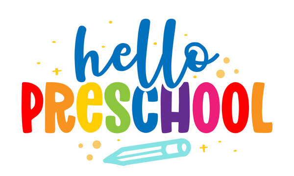 Hello preschool - colorful typography design. Good for clothes, gift sets, photos or motivation posters. Preschool education T shirt typography design. Welcome back to School.