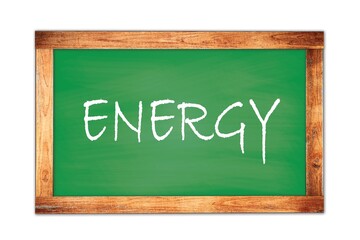 Fototapeta premium ENERGY text written on green school board.