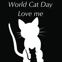 Vector drawing of a cat for the World Day of Cats. In black and white colors. Silhouette of a cat with the inscription love me. 