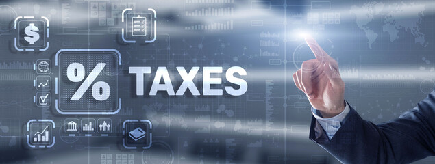 Concept of taxes paid by individuals and corporations such as VAT, income tax and property tax. Background for your business