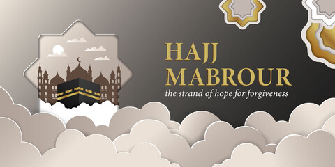 Hajj Mabrour Banner above the clouds with Kabba. Flat 3d illustration Background of Kaaba and Mosque View in paper cut style