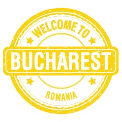 WELCOME TO BUCHAREST - ROMANIA, words written on yellow stamp