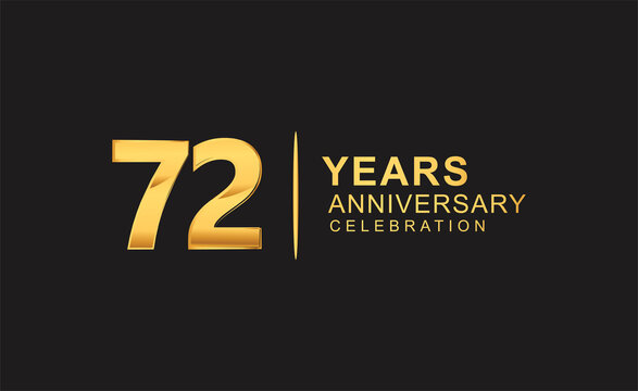 72nd years anniversary celebration design with golden color isolated on black background for celebration event