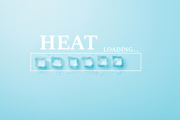 Hot summer weather is coming concept. Photo of melting ice cubes with drops and word heat loading...