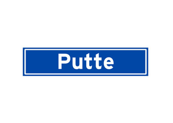 Putte isolated Dutch place name sign. City sign from the Netherlands.