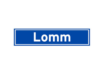 Lomm isolated Dutch place name sign. City sign from the Netherlands.
