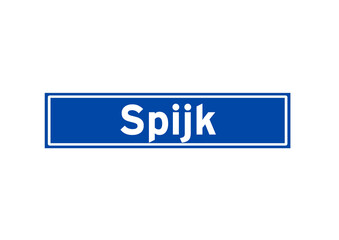 Spijk isolated Dutch place name sign. City sign from the Netherlands.