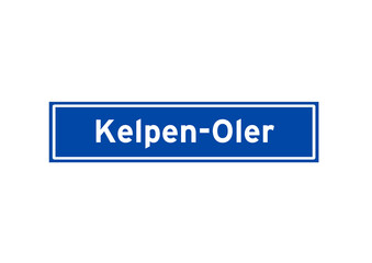 Kelpen-Oler isolated Dutch place name sign. City sign from the Netherlands.