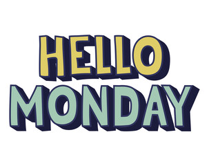 message of hello monday