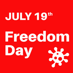 July 19th Freedom Day - England relaxing covid ristrictions