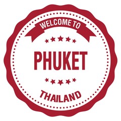 WELCOME TO PHUKET - THAILAND, words written on red stamp