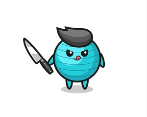 cute exercise ball mascot as a psychopath holding a knife