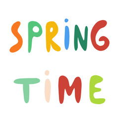 Spring time multicolored vector hand lettering. Multicolored handwritten lettering. Design element.