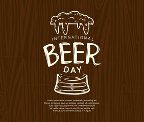 International Beer Day illustration vector design with glass of beer isolated on wood background can be use for party, celebration and festival