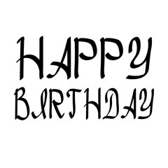 Happy Birthday inscriptions text banner, black on white. Vector illustration.