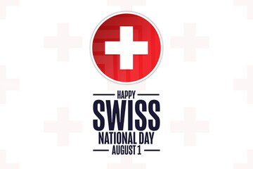 Happy Swiss National Day. August 1. Holiday concept. Template for background, banner, card, poster with text inscription. Vector EPS10 illustration.