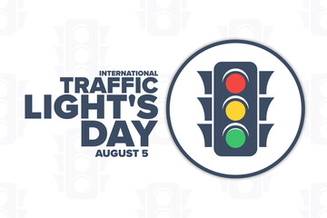 International Traffic Light's Day. August 5. Holiday concept. Template for background, banner, card, poster with text inscription. Vector EPS10 illustration.