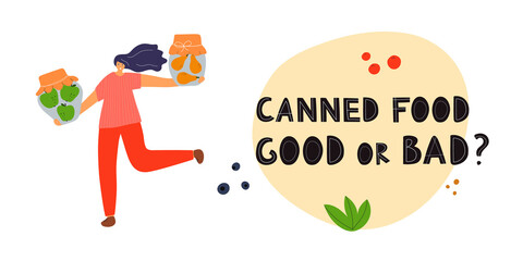 Healthy woman holds fresh fruites in canning jars. Banner for web site. Canned food: good or bad lettering. Fermented food. Flat illustration - obrazy, fototapety, plakaty