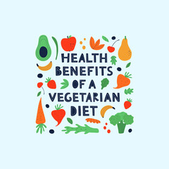 Vegetarian and raw food diet concept. Lettering Health benefits of a vegetarian diet with fruits and vegetables clipart. Flat illustration. Web design for banner, poster and card