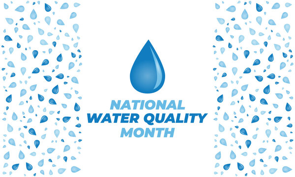 Water quality month in August. Poster, card, banner, background design. 