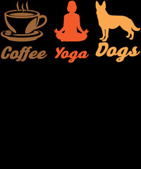 Coffee Yoga Dogs T-Shirt Design for coffee, yoga, and dog lovers.