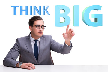 Think big concept with businessman