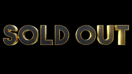 sold out metallic gold text effect with black isolated background . 3d illustration rendering . 3d text element for design banners, posters , event , holiday , business , store , market , shop and etc - obrazy, fototapety, plakaty