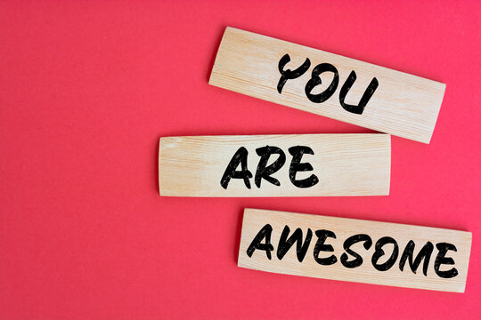 Text sign showing You are awesome
