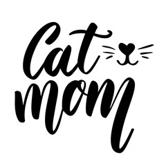 Cat mom. Lettering phrase on white background. Design element for greeting card, t shirt, poster. Vector illustration