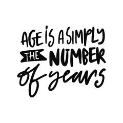 Ageless hand lettering quote. Sign for your design
