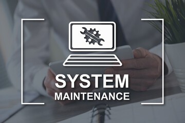 Concept of system maintenance