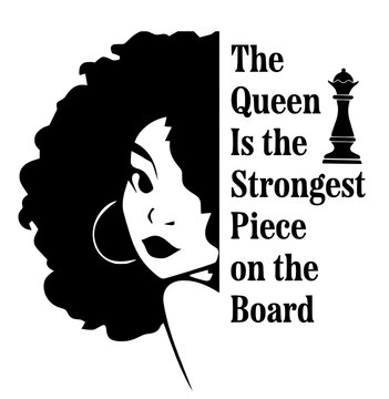 The queen is the strongest piece