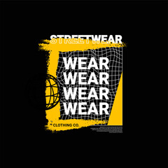 Streetwear writing design, suitable for screen printing t-shirts, clothes, jackets and others