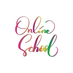 Hand Lettering Online School.  Hand Drawn Vector Lettering. Modern Calligraphy. Online School concept. Creative design For Logo, Web, Banner, Poster, print.