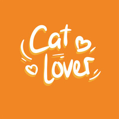 cat lover kitten pet animal quote text typography design graphic vector illustration